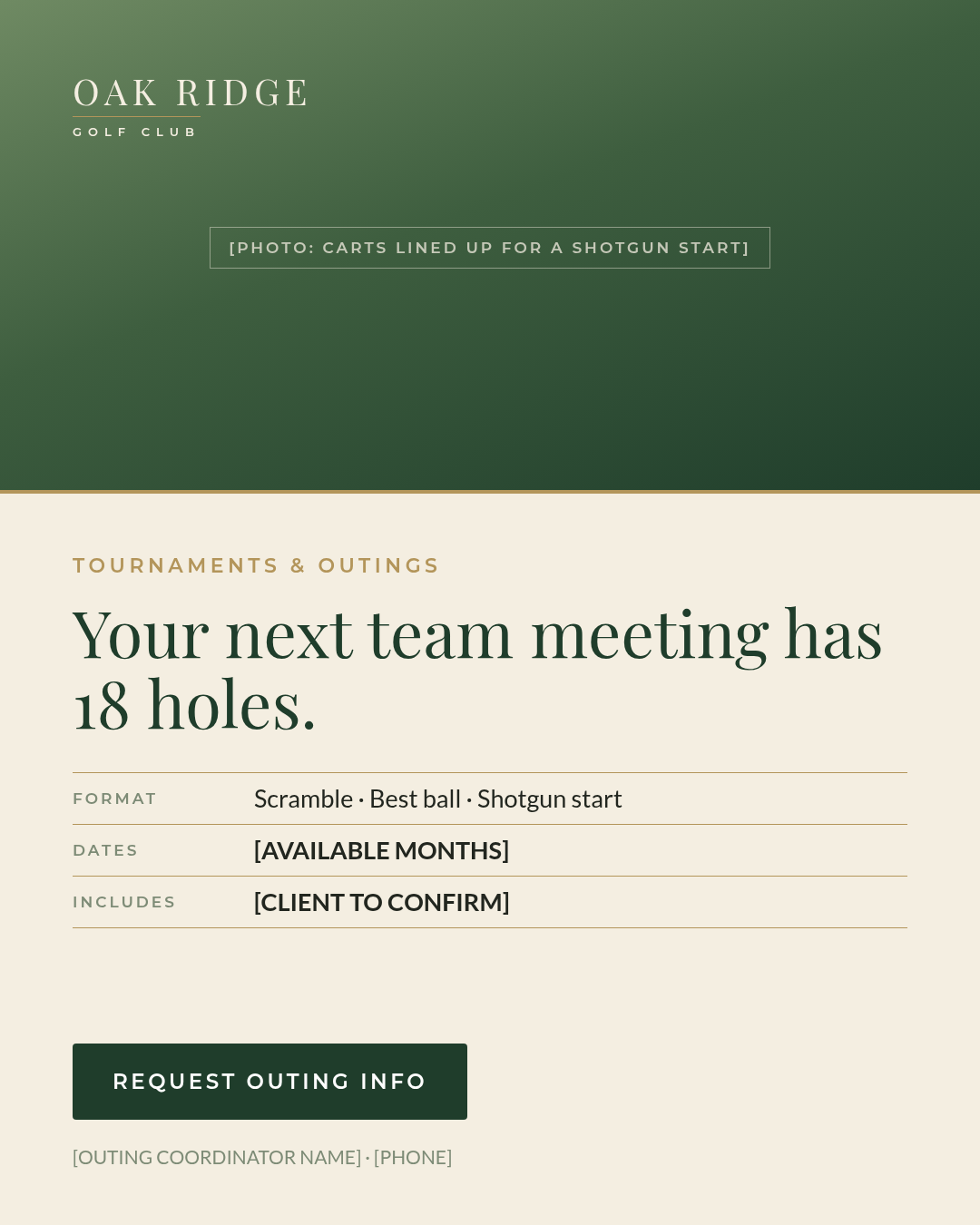 Oak Ridge Golf Club — Tournaments & Outings Flyer: Your next team meeting has 18 holes